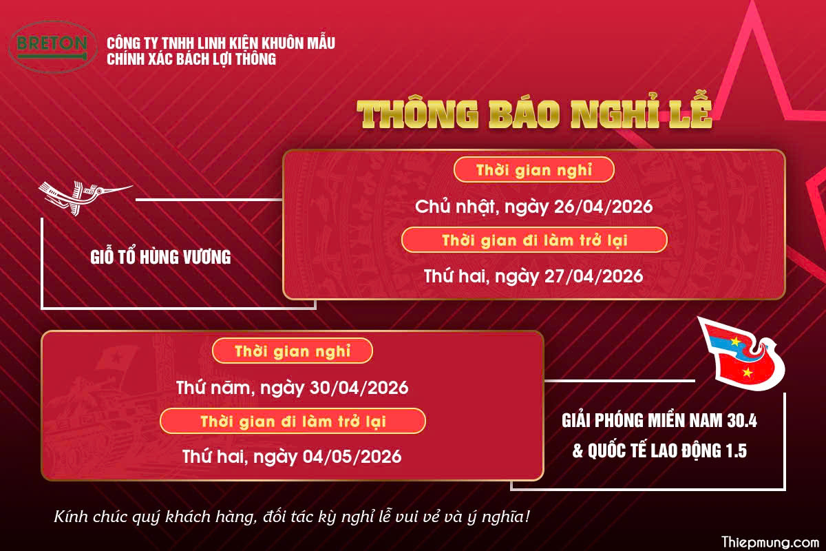 Công ty TNHH Linh Kiện Khuôn Mẫu Chính Xác Bách Lợi Thông xin trân trọng thông báo lịch nghỉ lễ như sau: